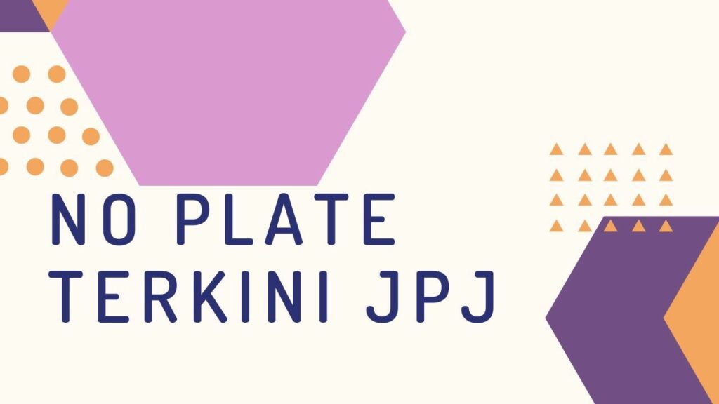 Ilustrasi tempoh cooling down semakan nombor plat di JPJ